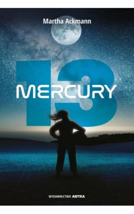 Mercury 13 - Martha Ackmann - Ebook - 9788367276535