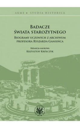 Badacze świata starożytnego - Ebook - 978-83-235-6004-3