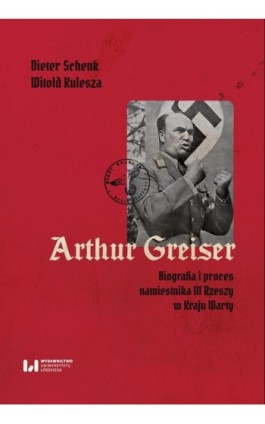 Arthur Greiser - Dieter Schenk - Ebook - 978-83-8088-956-9
