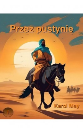 Przez pustynię - Karol May - Ebook - 978-83-7639-536-4