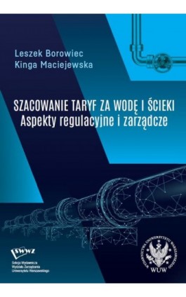 Szacowanie taryf za wodę i ścieki - Leszek Borowiec - Ebook - 978-83-235-6242-9