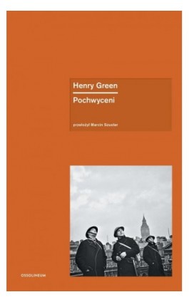 Pochwyceni - Henry Green - Ebook - 978-83-66257-50-4