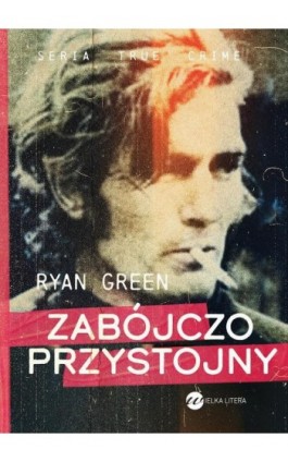 Zabójczo przystojny - Ryan Green - Ebook - 978-83-8032-944-7