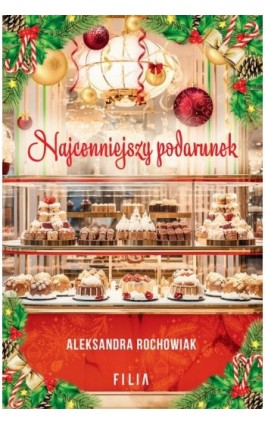 Najcenniejszy podarunek - Aleksandra Rochowiak - Ebook - 978-83-8357-093-8