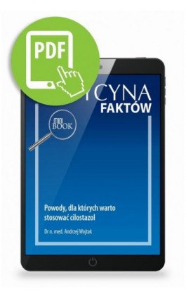 Powody, dla których warto stosować cilostazol [Medycyna Faktów 3/2021] - Andrzej Wojtak - Ebook