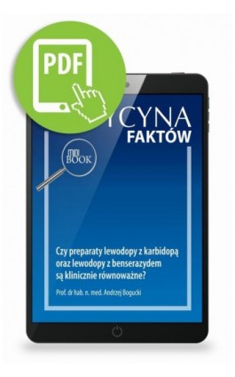 Czy preparaty lewodopy z karbidopą oraz lewodopy z benserazydem są klinicznie równoważne? - Andrzej Bogucki - Ebook