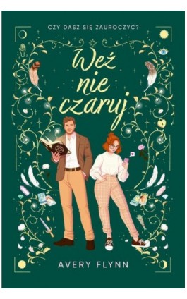 Weź nie czaruj - Avery Flynn - Ebook - 978-83-8321-864-9