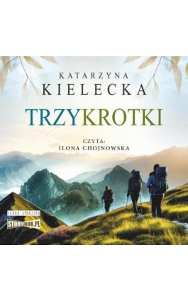 Trzykrotki - Katarzyna Kielecka - Audiobook - 978-83-8334-717-2