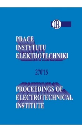 Prace Instytutu Elektrotechniki, zeszyt 270 - Praca zbiorowa - Ebook