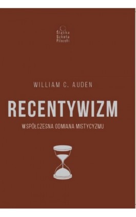 Recentywizm - William Auden - Ebook - 978-1-7343459-4-0