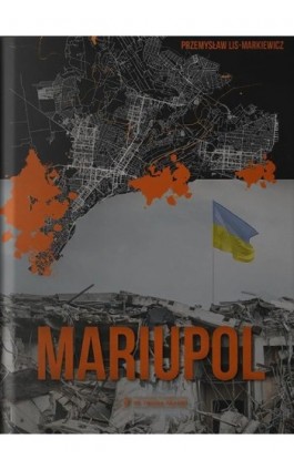 Mariupol - Przemysław Lis-Markiewicz - Audiobook - 978-83-967959-5-3