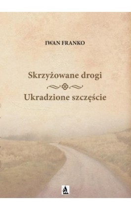 Skrzyżowane drogi - Iwan Franko - Audiobook - 978-83-953461-8-7