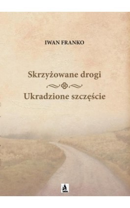 Skrzyżowane drogi - Iwan Franko - Audiobook - 978-83-953461-8-7