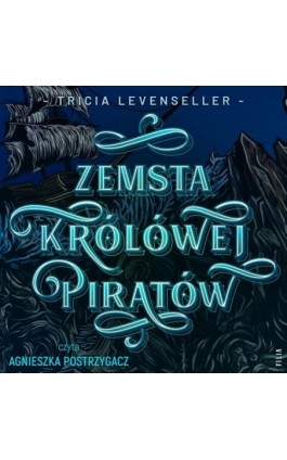 Zemsta Królowej Piratów - Tricia Levenseller - Audiobook - 978-83-8357-249-9