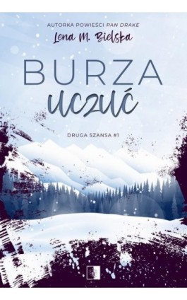 Burza uczuć - Lena M. Bielska - Ebook - 978-83-8362-189-0