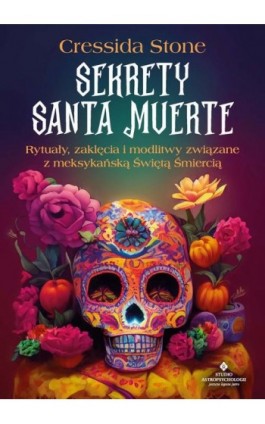 Sekrety Santa Muerte - Cressida Stone - Ebook - 978-83-8301-603-0