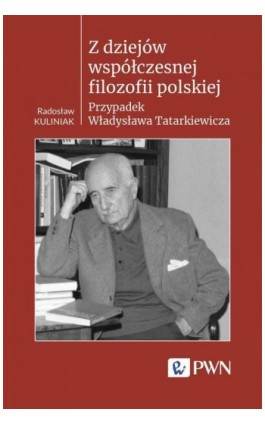 Z dziejów współczesnej filozofii polskiej - Radosław Kuliniak - Ebook - 978-83-01-23364-8