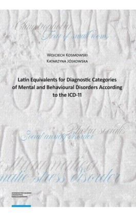 Latin Equivalents for Diagnostic Categories of Mental and Behavioural Disorders According to the ICD-11 - Wojciech Kosmowski - Ebook - 978-83-231-5173-9