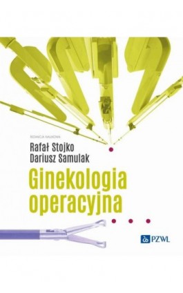Ginekologia operacyjna - Ebook - 978-83-01-23392-1