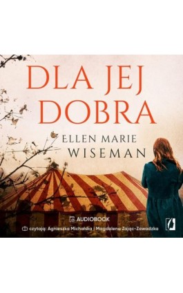 Dla jej dobra - Ellen Marie Wiseman - Audiobook - 978-83-66654-25-9