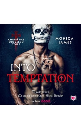 Into Temptation. Chroń nas ode złego. Tom 2 - Monica James - Audiobook - 978-83-8321-871-7