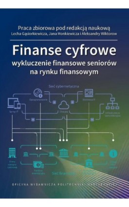 Finanse cyfrowe: wykluczenie finansowe seniorów na rynku finansowym - Lech Gąsiorkiewicz - Ebook - 978-83-8156-575-2