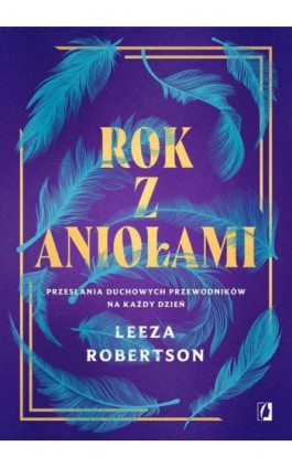 Rok z aniołami - Leeza Robertson - Ebook - 978-83-8321-874-8