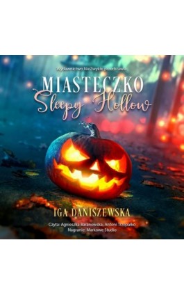 Miasteczko Sleepy Hollow - Iga Daniszewska - Audiobook - 978-83-8362-073-2
