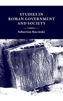 Studies in Roman government and society - Sebastian Ruciński - Ebook - 978-83-8018-617-0