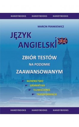 Języka angielski Zbiór testów na poziomie zaawansowanym - Marcin Frankiewicz - Ebook - 978-83-60238-17-2