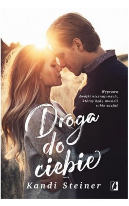 Droga do ciebie - Ebook - 978-83-66520-76-9