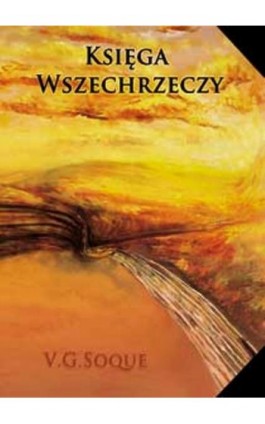 Księga Wszechrzeczy - V.G. Soque - Ebook - 978-83-63080-34-1