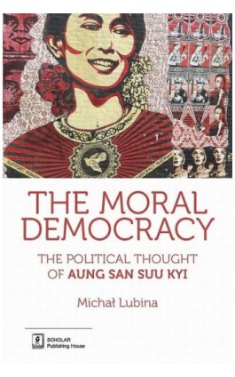 The Moral Democracy - Michał Lubina - Ebook - 978-83-65390-00-4