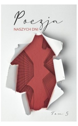 Poezja naszych dni Tom 5 - Antologia - Ebook - 978-83-67642-58-3