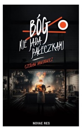 Bóg nie jada pałeczkami - Czesław Dawidowicz - Ebook - 978-83-8313-877-0