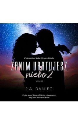 Zanim uratujesz niebo 2 - P. A. Daniec - Audiobook - 978-83-8362-016-9