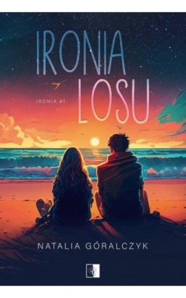 Ironia losu - Natalia Góralczyk - Ebook - 978-83-8362-027-5