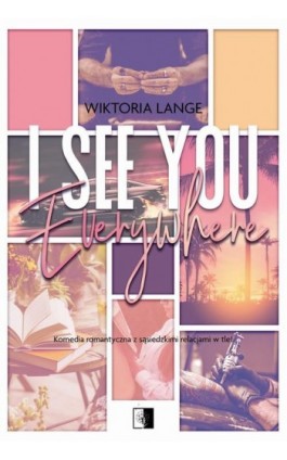 I See You Everywhere - Wiktoria Lange - Ebook - 978-83-8362-056-5