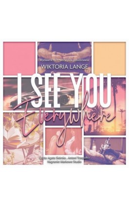 I See You Everywhere - Wiktoria Lange - Audiobook - 978-83-8362-057-2