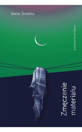 Zmęczenie materiału - Marek Sindelka - Ebook - 978-83-65707-66-6