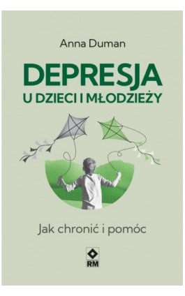 Depresja u dzieci i młodzieży - Anna Duman - Ebook - 978-83-88558-46-7