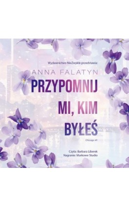 Przypomnij mi, kim byłeś - Anna Falatyn - Audiobook - 978-83-8362-160-9