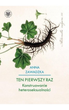 Ten pierwszy raz - Anna Zawadzka - Ebook - 978-83-235-2091-7