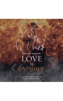 Love is Burning - Roksana Majcher - Audiobook - 978-83-8362-162-3