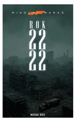 Rok 2222 - Mikołaj Marks - Ebook - 978-83-8313-824-4