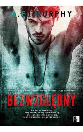 Bezwzględny - A.E. Murphy - Ebook - 978-83-8178-706-2