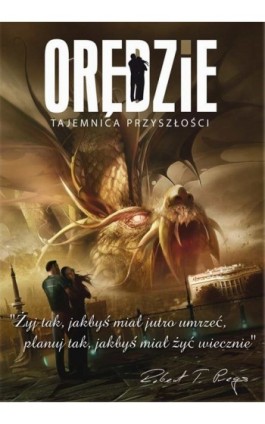 Orędzie. Tajemnica przyszłości - Robert T. Preys - Ebook - 978-83-931352-2-6