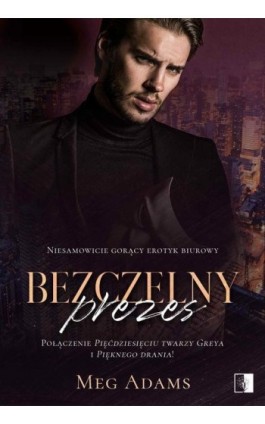 Bezczelny prezes - Meg Adams - Ebook - 978-83-8178-744-4