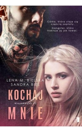 Kochaj mnie - Lena M. Bielska - Ebook - 978-83-8178-825-0