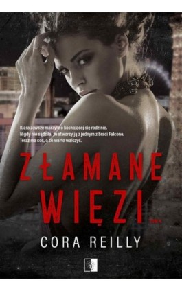 Złamane więzi - Cora Reilly - Ebook - 978-83-8178-688-1